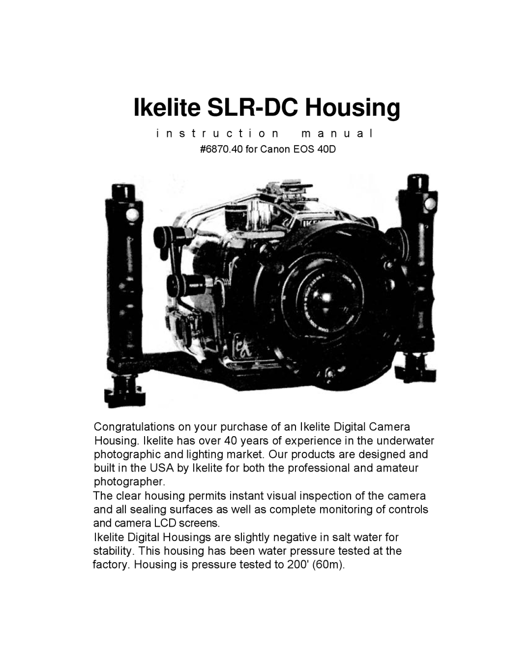 Ikelite 6870.40 for Canon EOS 40D instruction manual Ikelite SLR-DC Housing 