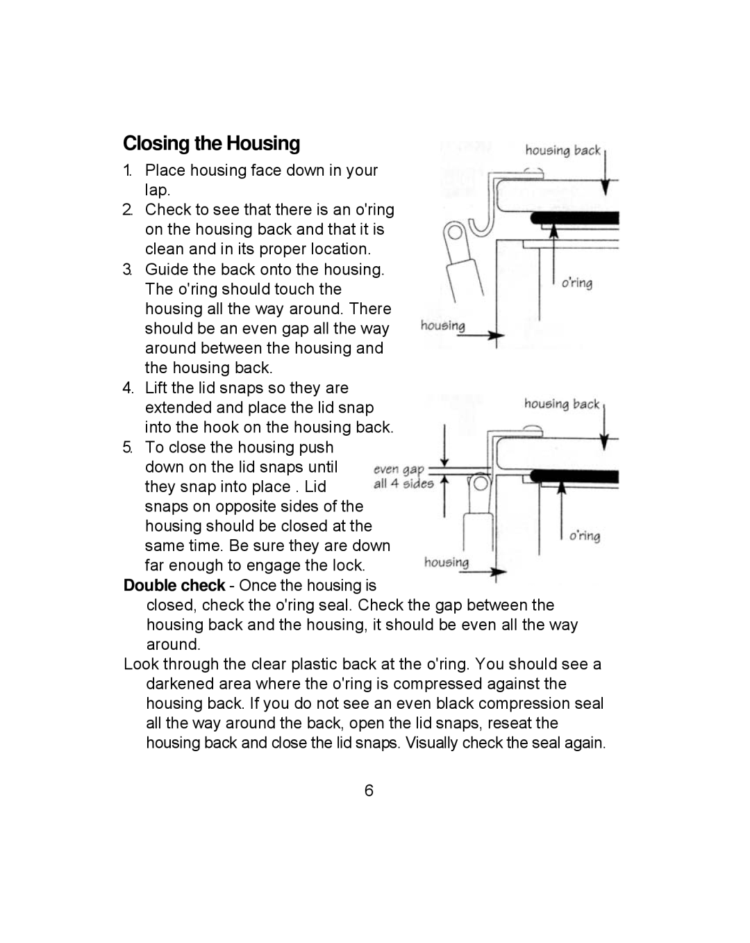 Ikelite 6870.40 for Canon EOS 40D instruction manual Closing the Housing, Place housing face down in your lap 