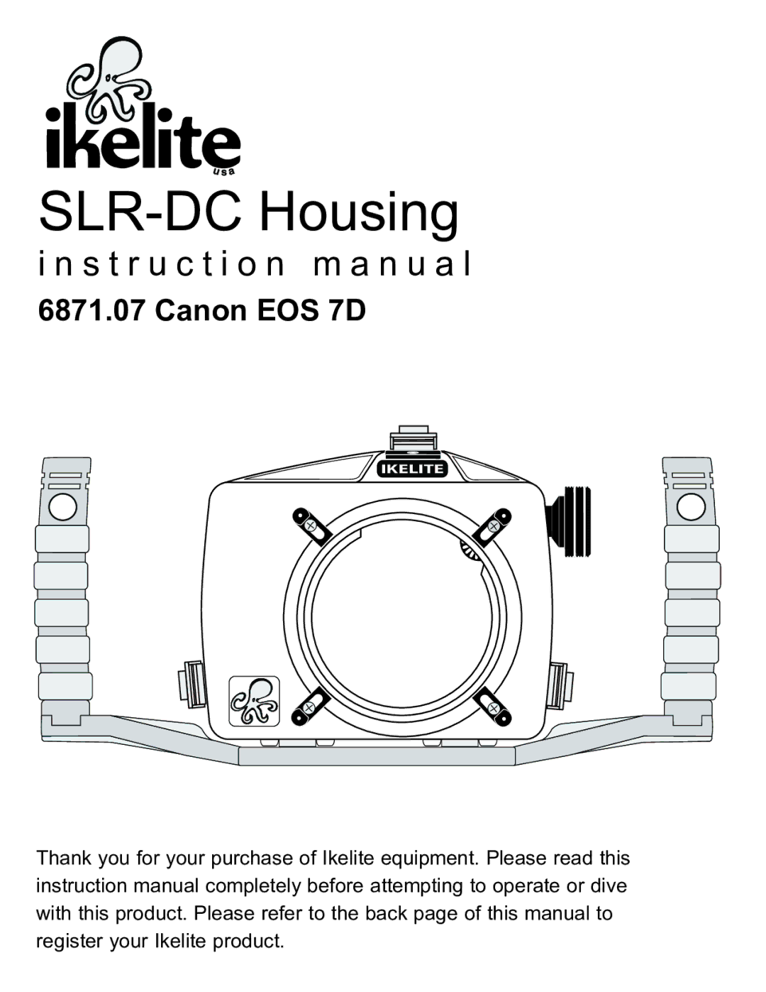 Ikelite 6871.07 instruction manual SLR-DC Housing, Canon EOS 7D 