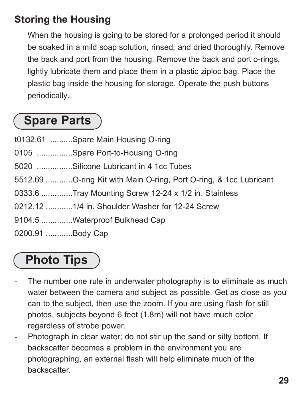 Ikelite 6871.07 instruction manual Spare Parts, Photo Tips, Storing the Housing 