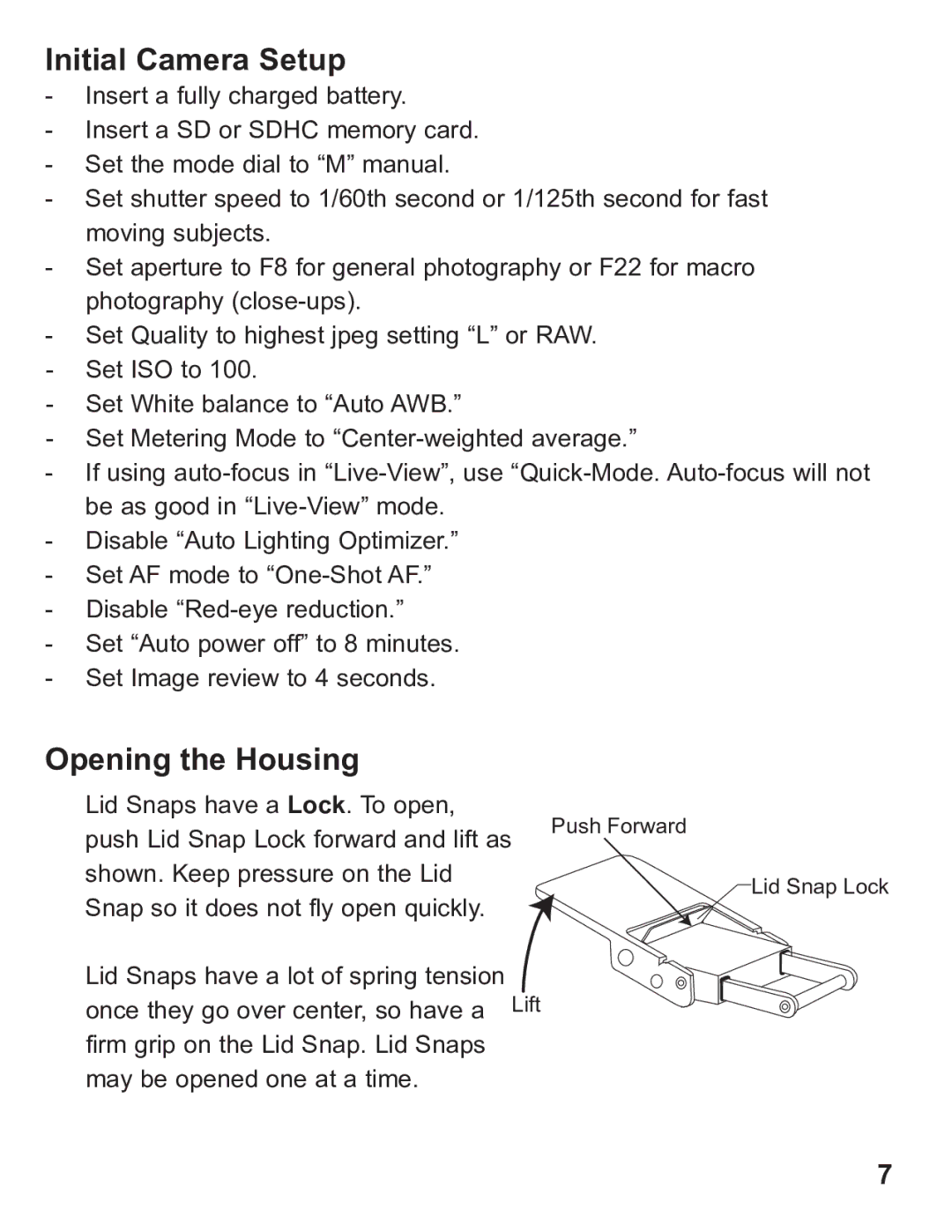 Ikelite 6871.07 instruction manual Initial Camera Setup, Opening the Housing 