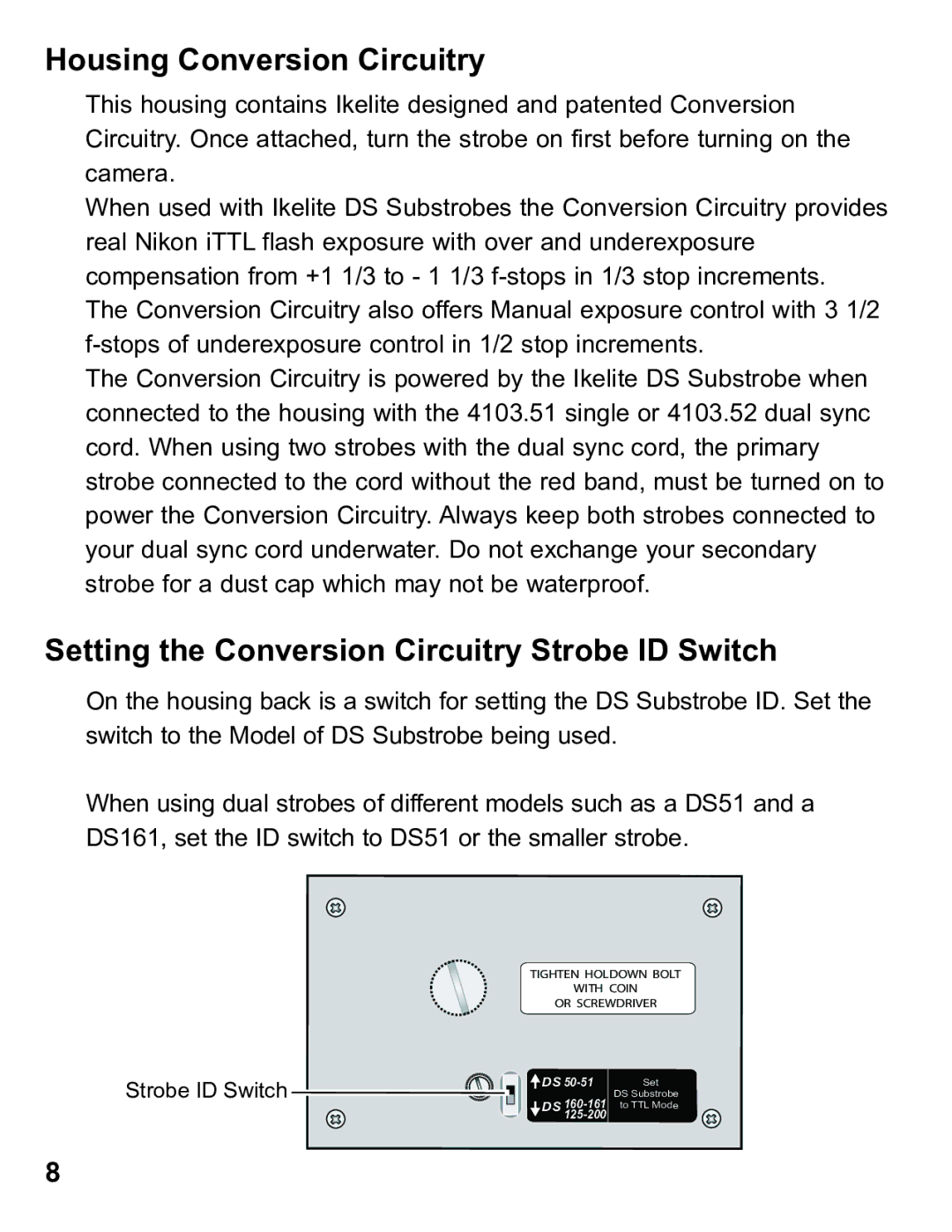 Ikelite 6871.07 instruction manual Housing Conversion Circuitry, Setting the Conversion Circuitry Strobe ID Switch 