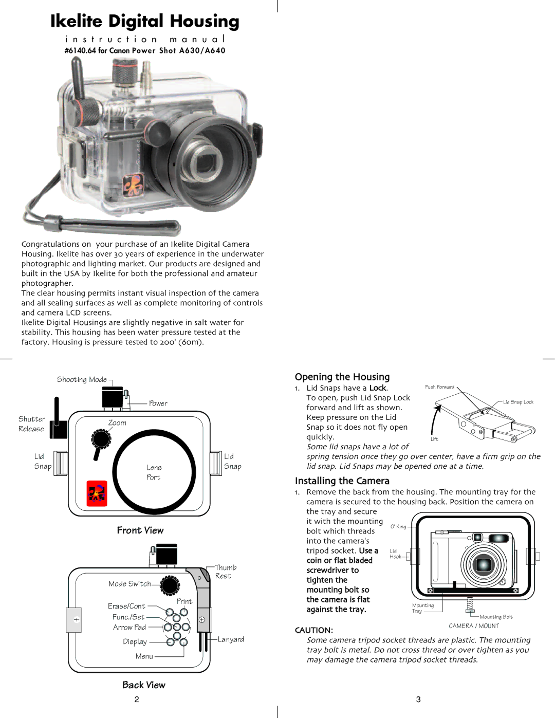 Ikelite A640, A630 instruction manual Opening the Housing, Against the tray 