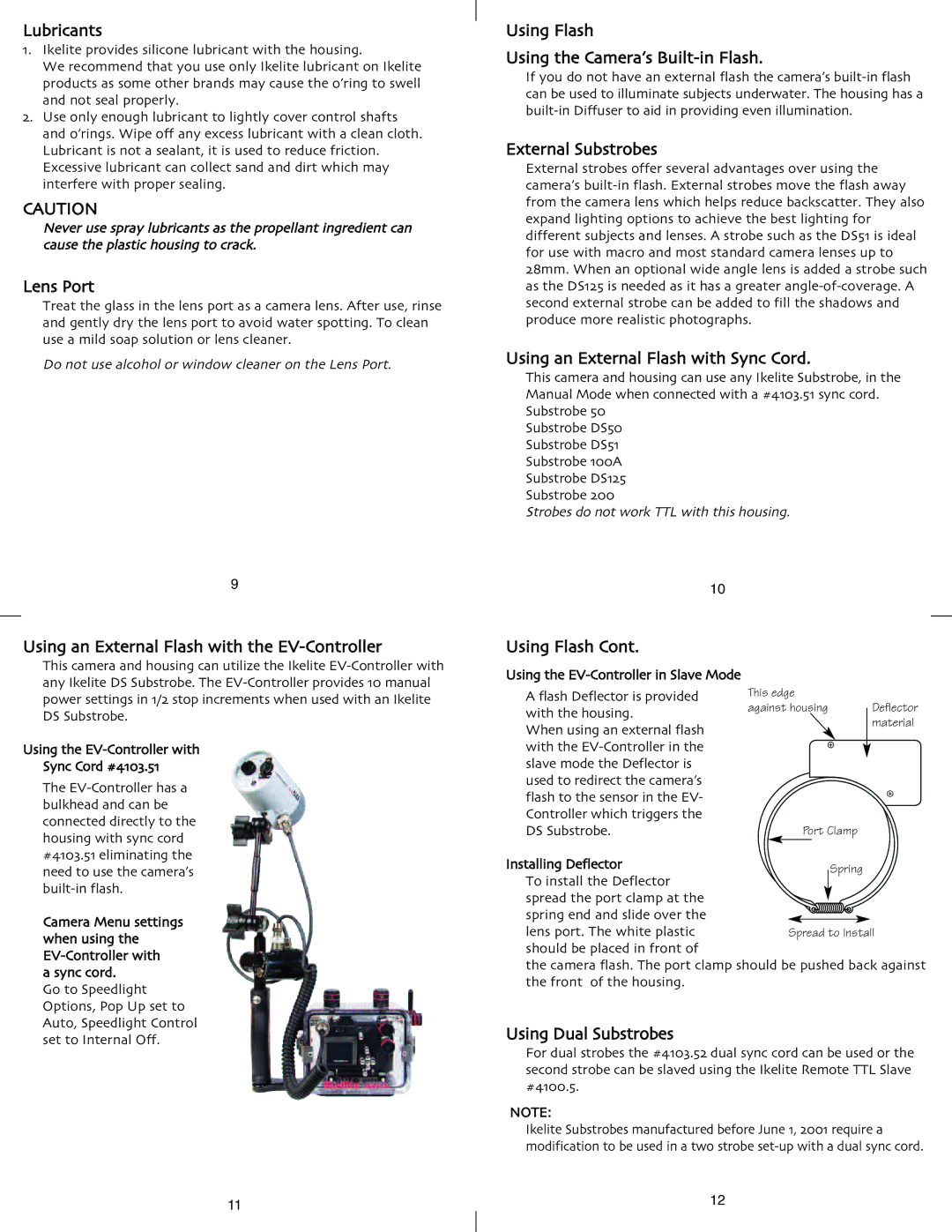 Ikelite Coolpix 8400 Lubricants, Lens Port, Using Flash Using the Camera’s Built-in Flash, External Substrobes 