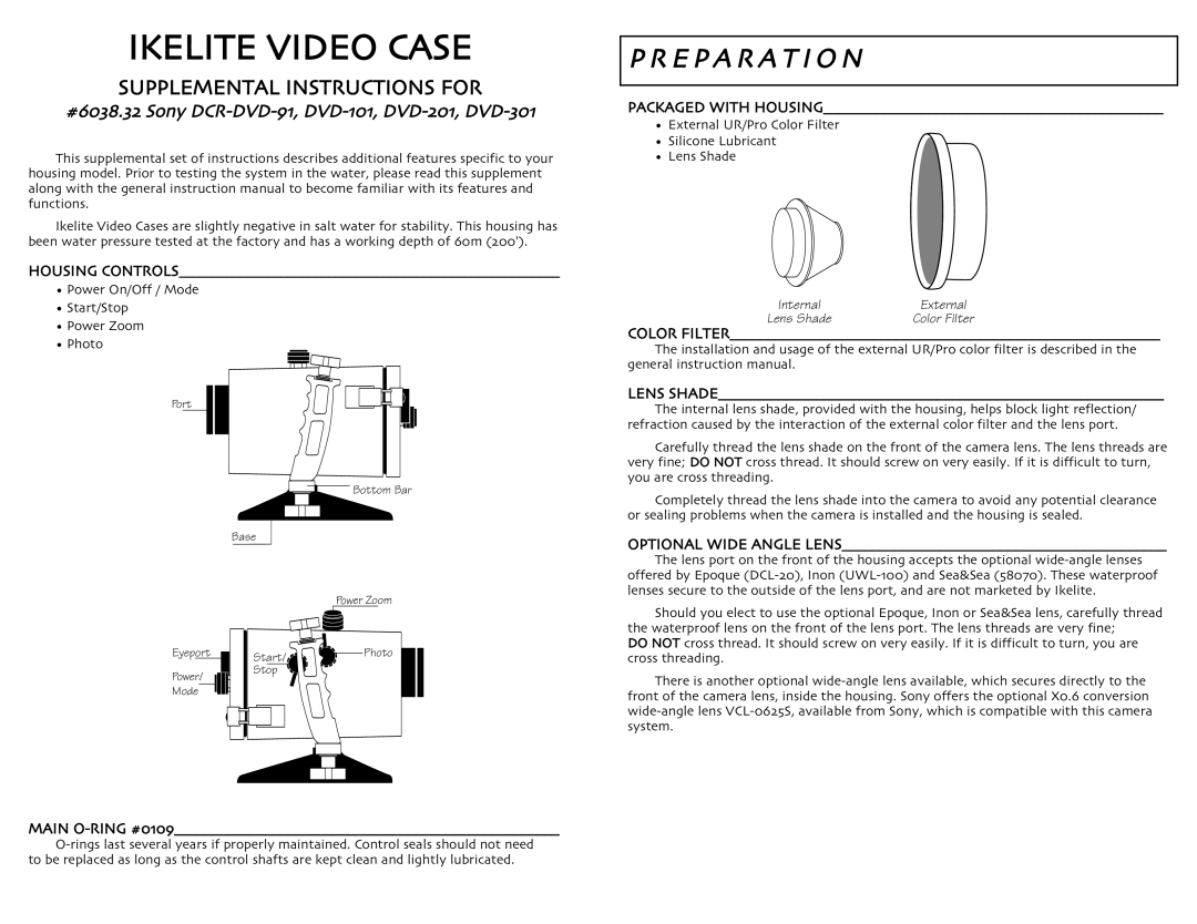 Ikelite DCR-DVD-91 instruction manual E P a R a T IO N, Main O-RING #0109, Packaged with Housing, Lens Shade 