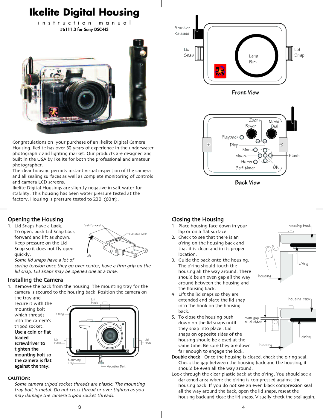 Ikelite DSC-H3 instruction manual Opening the Housing 1. Lid Snaps have a Lock, Installing the Camera, Closing the Housing 