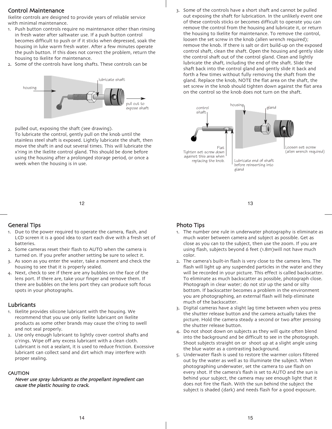 Ikelite DSC-H5 instruction manual Control Maintenance, General Tips, Lubricants, Photo Tips 