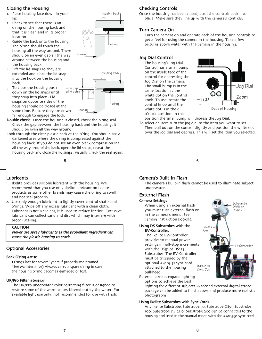 Ikelite DSC-V3 Closing the Housing, Lubricants, Optional Accessories, Checking Controls, Turn Camera On, Jog Dial Control 