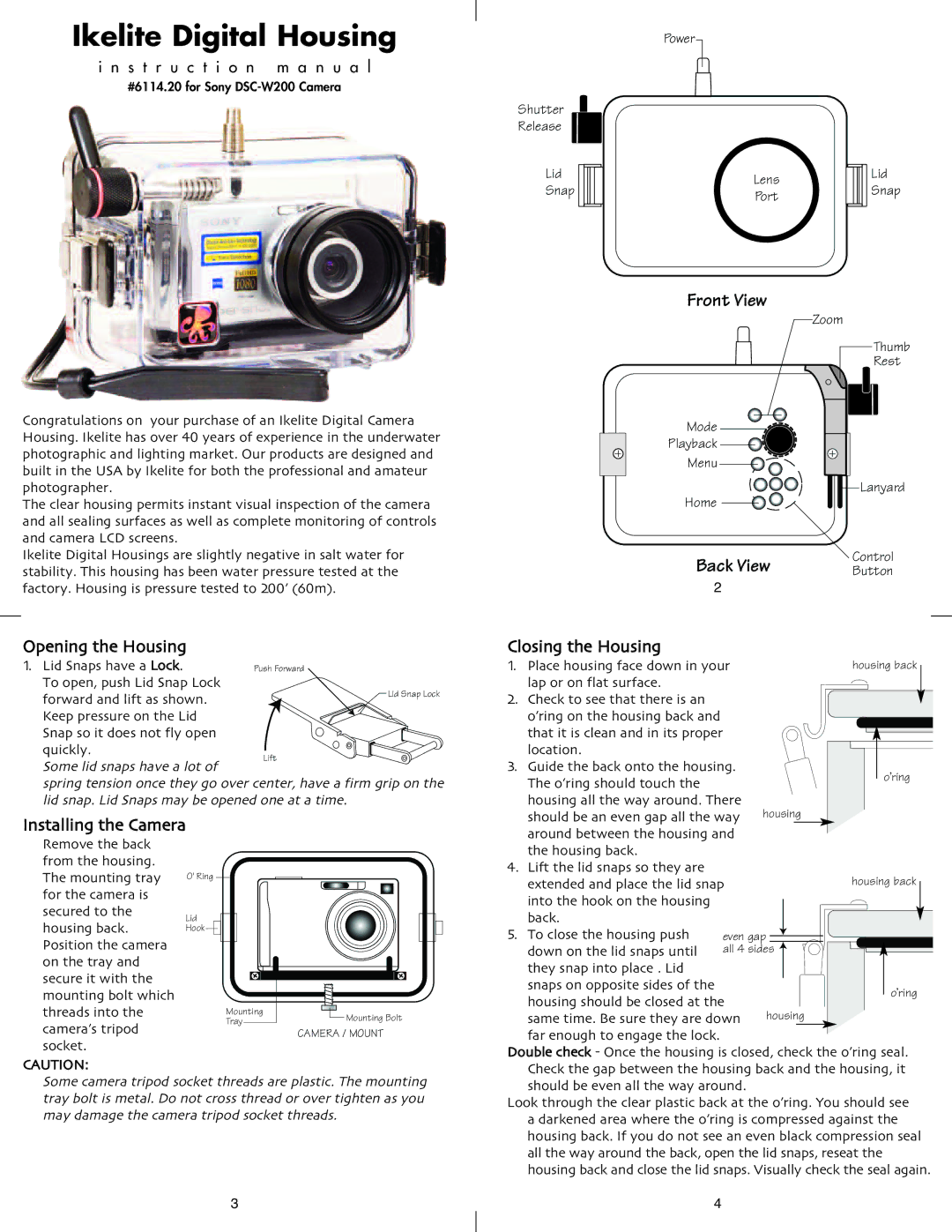 Ikelite DSC-W200 instruction manual Opening the Housing 1. Lid Snaps have a Lock, Closing the Housing 