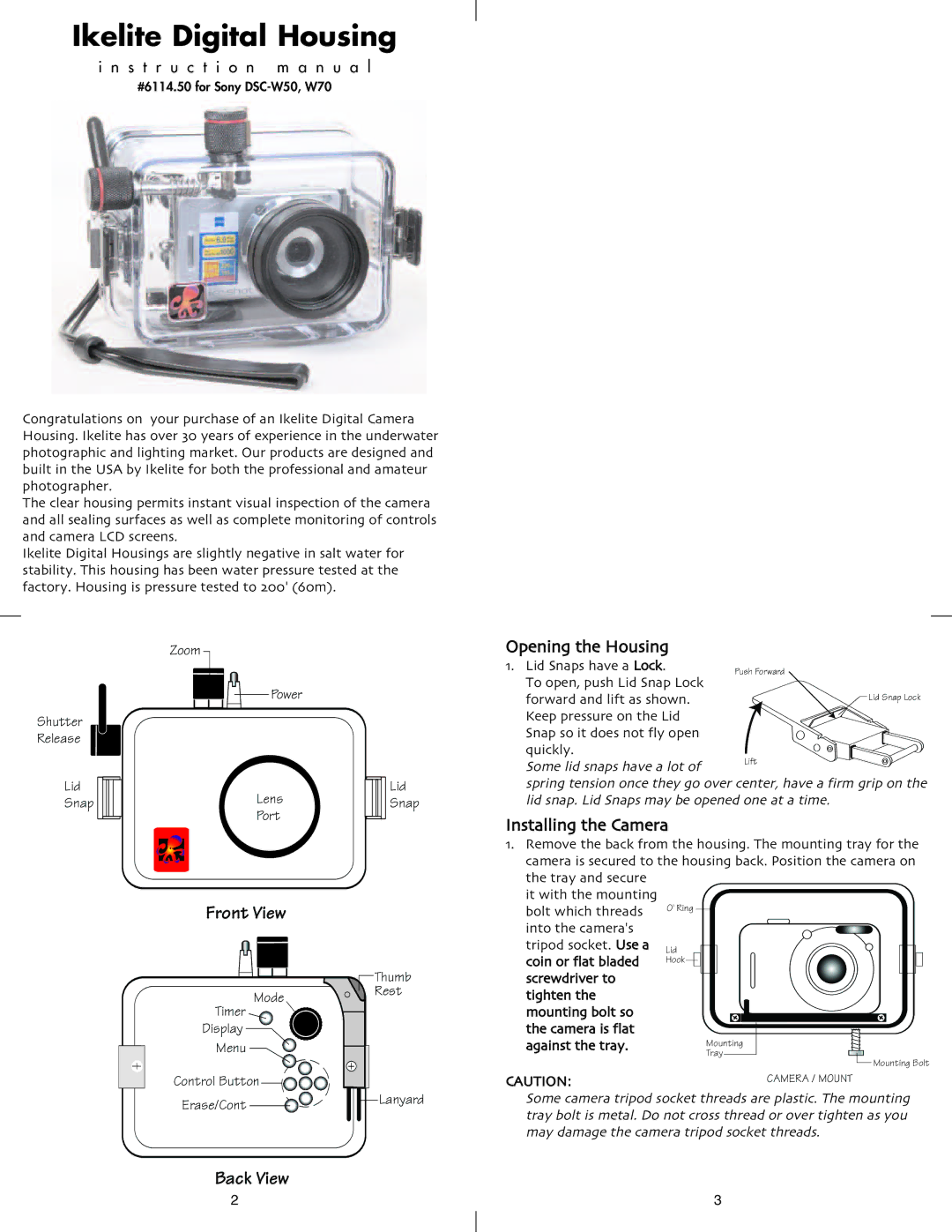 Ikelite DSC-W50 instruction manual Opening the Housing, Installing the Camera 