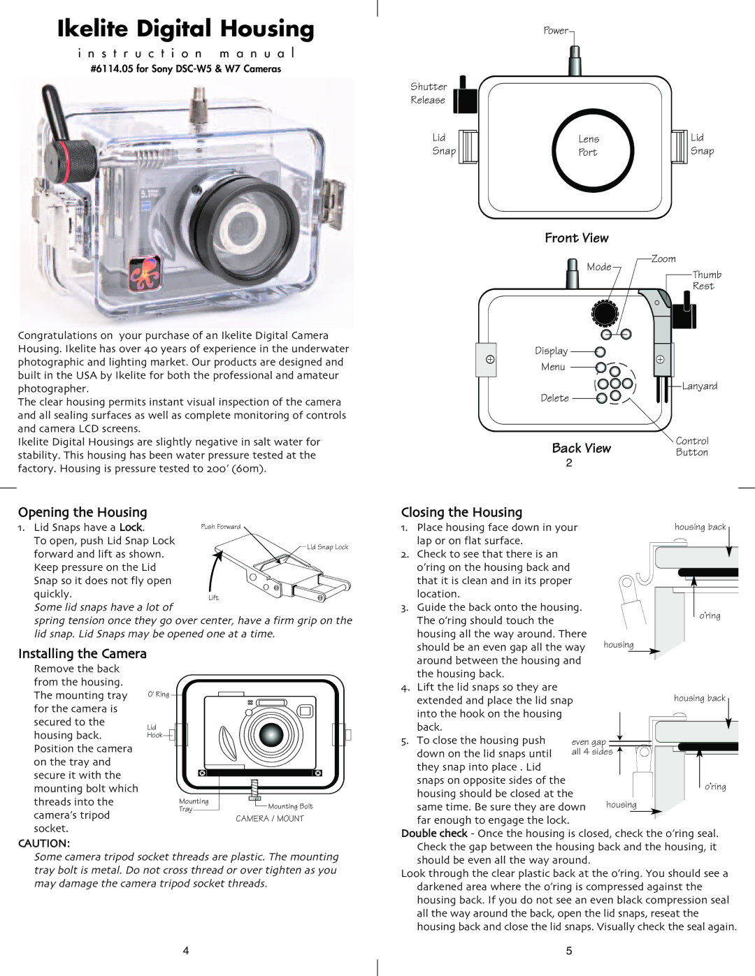 Ikelite DSC-W7, DSC-W5 instruction manual Opening the Housing, Closing the Housing, Installing the Camera 