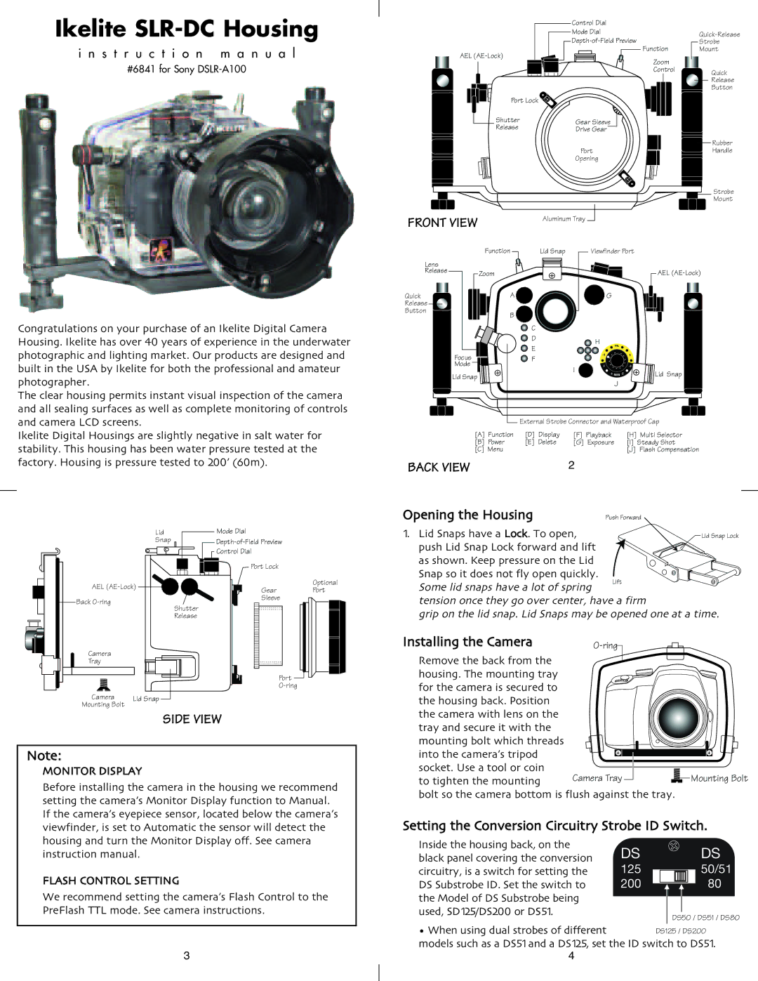 Ikelite DSLR-A100 instruction manual Opening the Housing, Installing the Camera, Inst Ructi Ma nual 