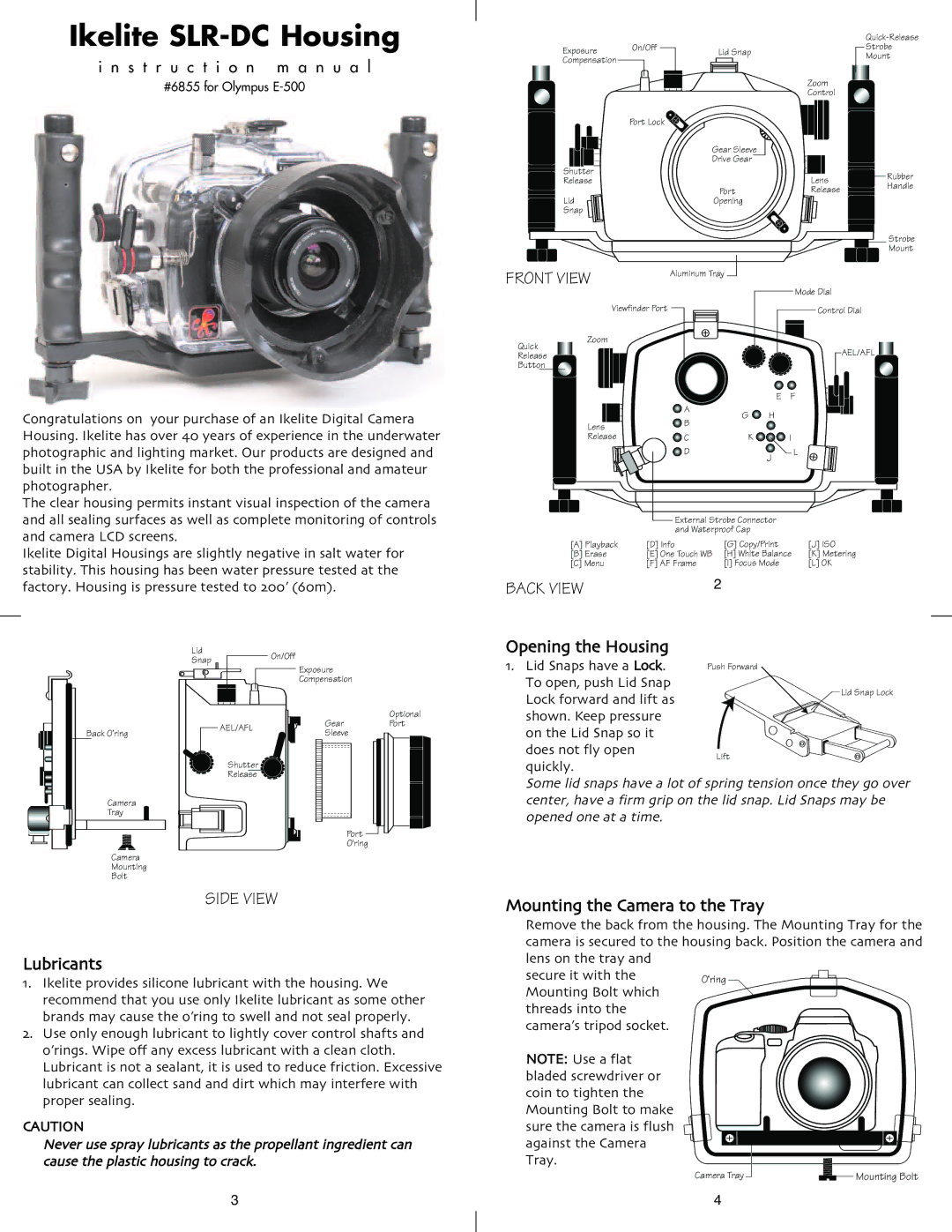 Ikelite E-500 instruction manual Lubricants, Opening the Housing, Mounting the Camera to the Tray 