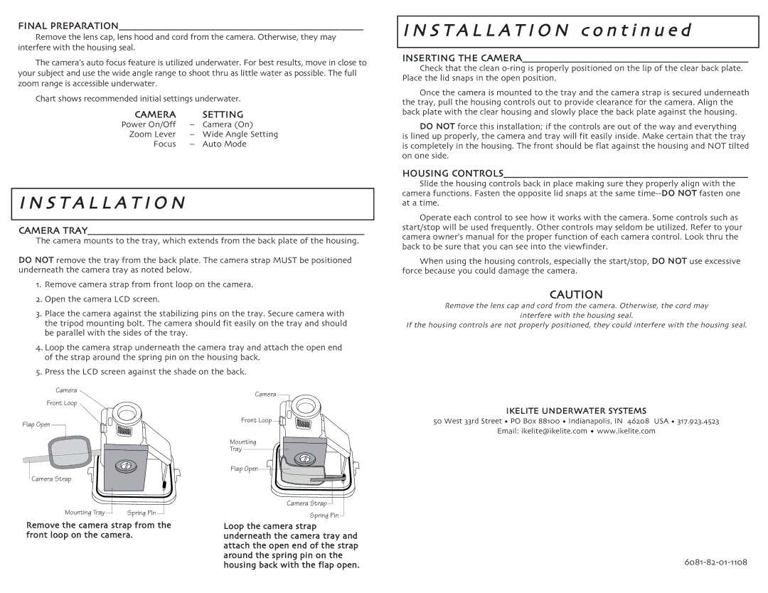 Ikelite 6082, HG-21, HG-20, 6081 S T a L L a T IO N c o n t in u e d, Camera Setting, Interfere with the housing seal 