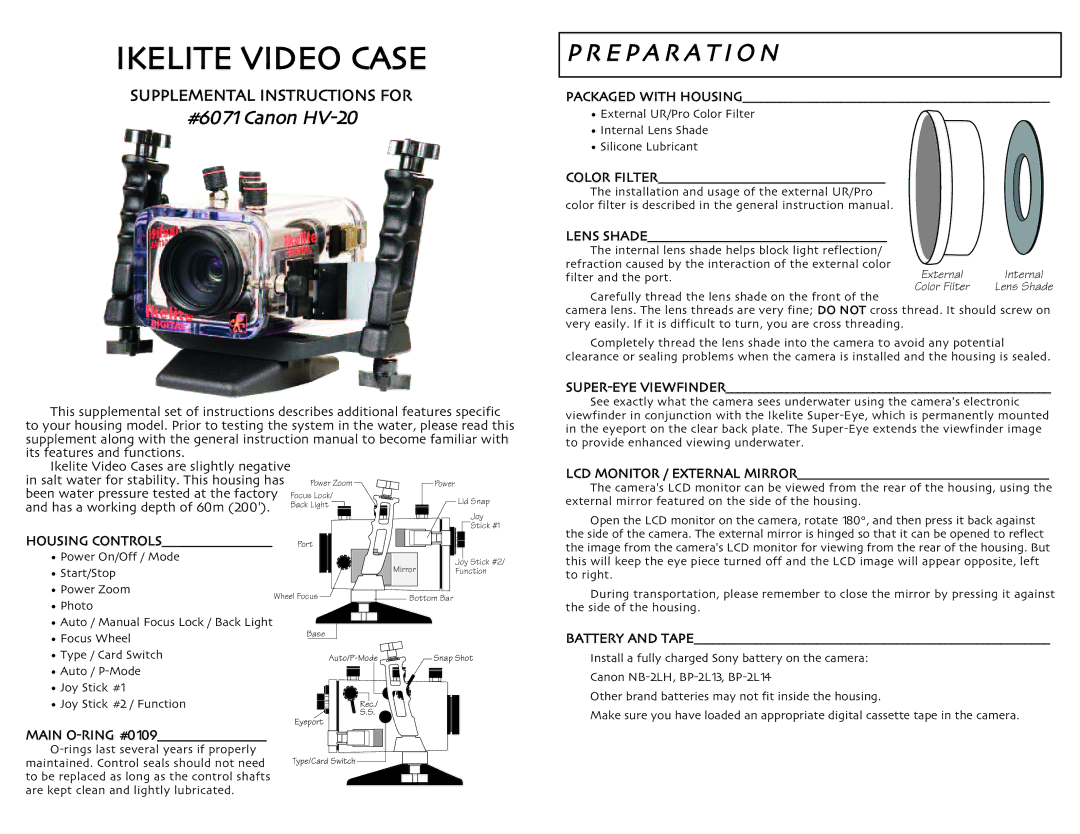 Ikelite instruction manual Ikelite Video Case, E P a R a T IO N, #6071Canon HV-20 