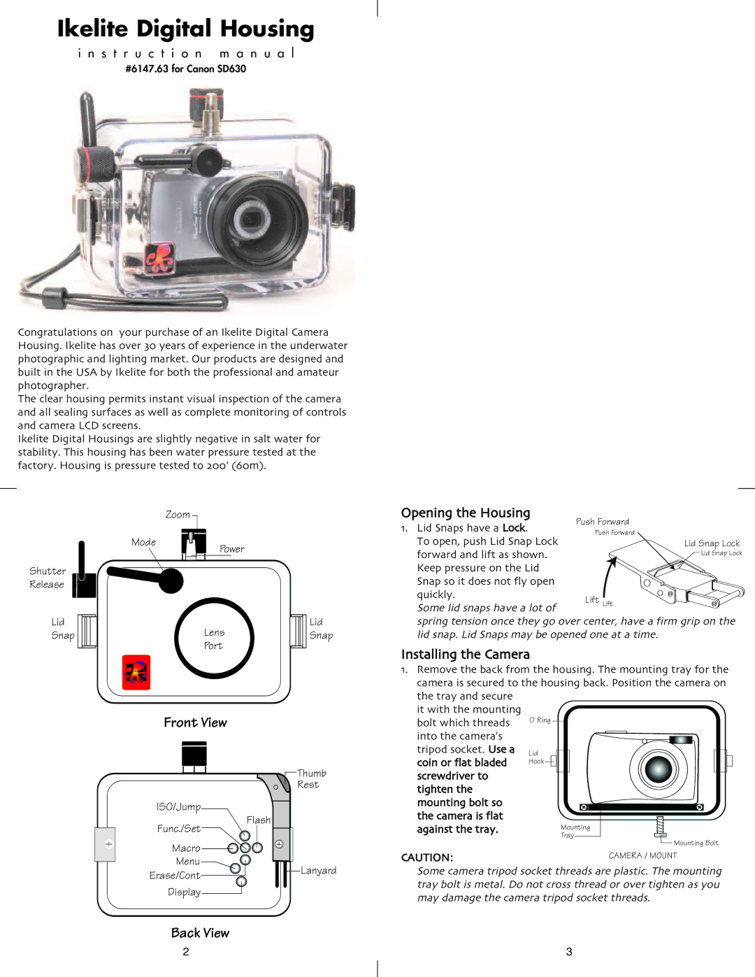 Ikelite IXUS65 instruction manual Opening the Housing, Installing the Camera 