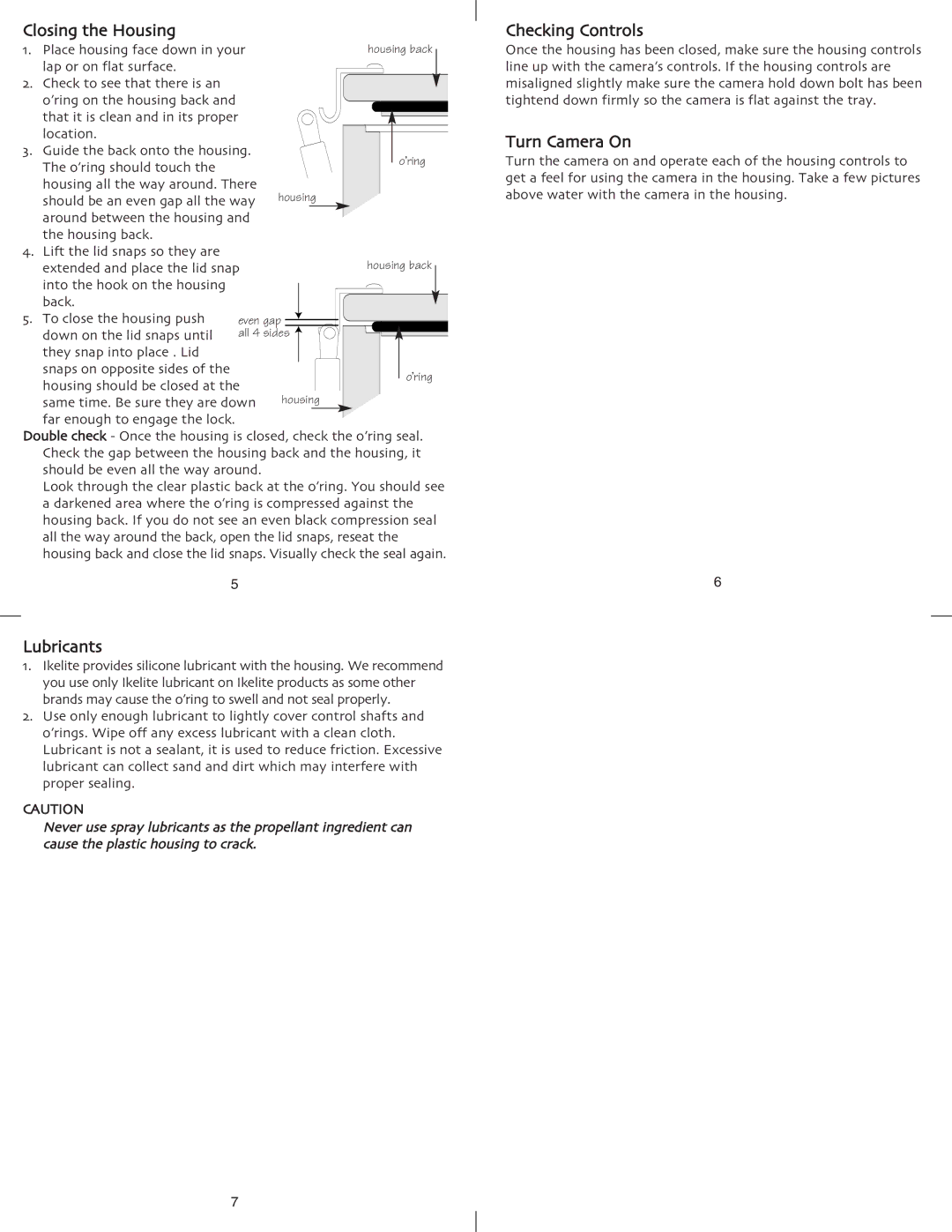 Ikelite L3, L2 instruction manual Closing the Housing, Lubricants, Checking Controls, Turn Camera On 