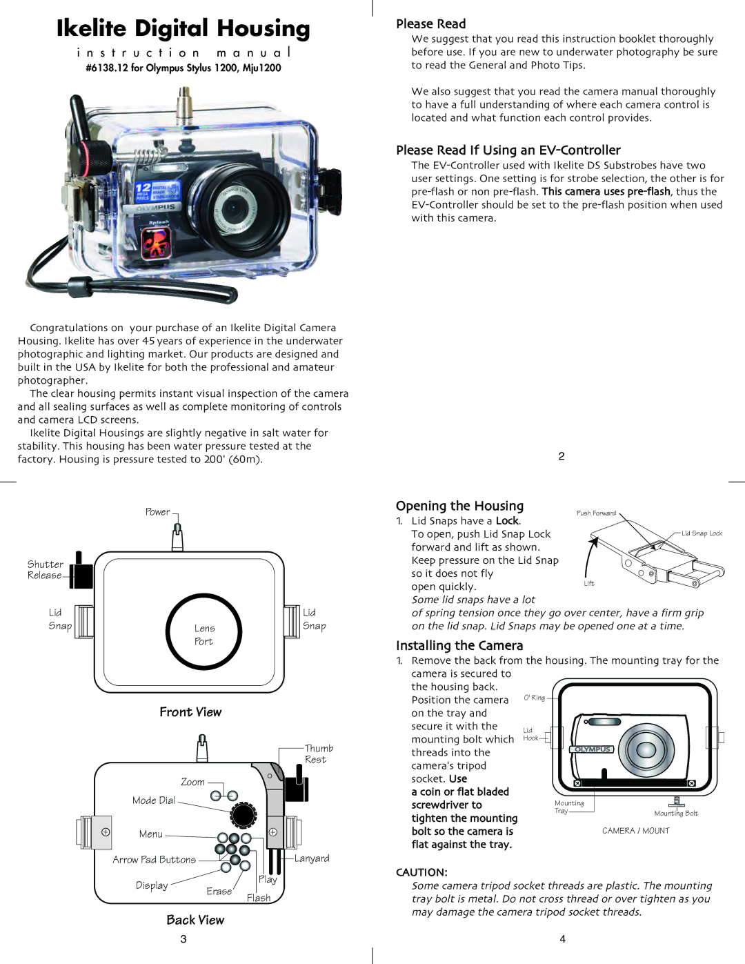 Ikelite 1200 instruction manual Please Read If Using an EV-Controller, Opening the Housing, Installing the Camera 