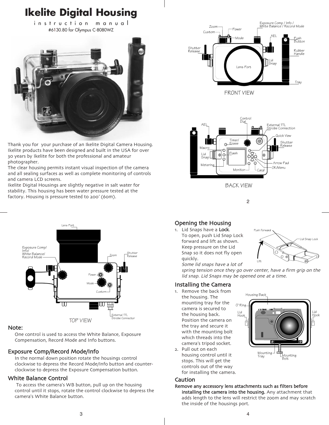 Ikelite Olympus C-8080 Opening the Housing, Installing the Camera, Exposure Comp/Record Mode/Info, White Balance Control 