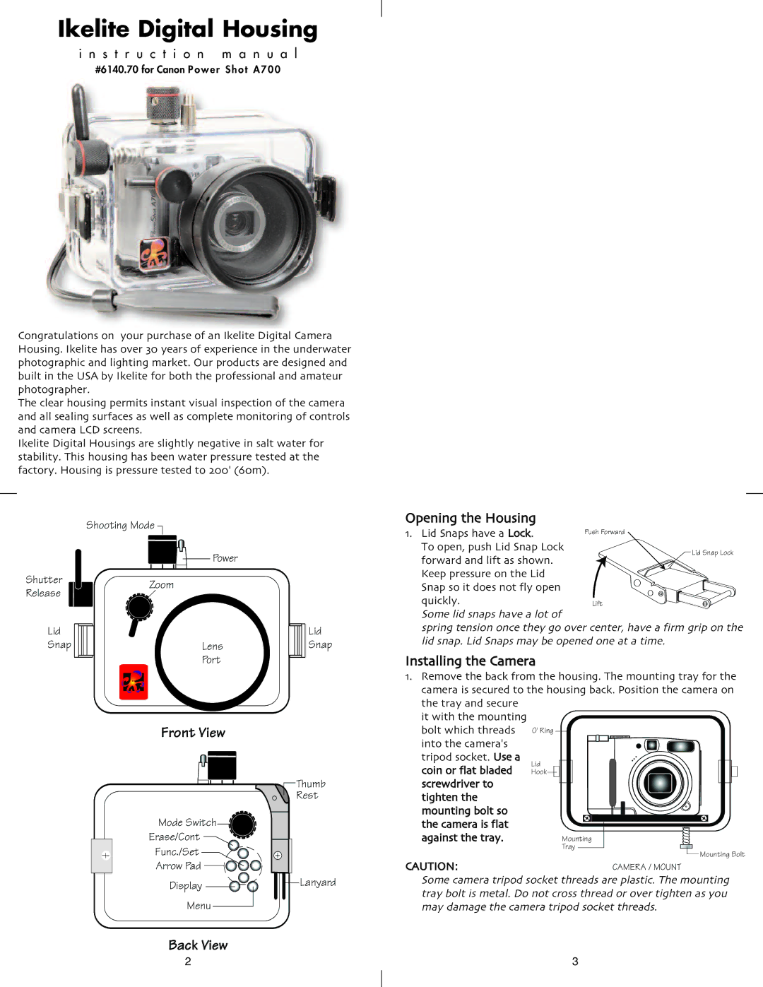 Ikelite PowerShot A700 instruction manual Opening the Housing 1. Lid Snaps have a Lock, Installing the Camera 