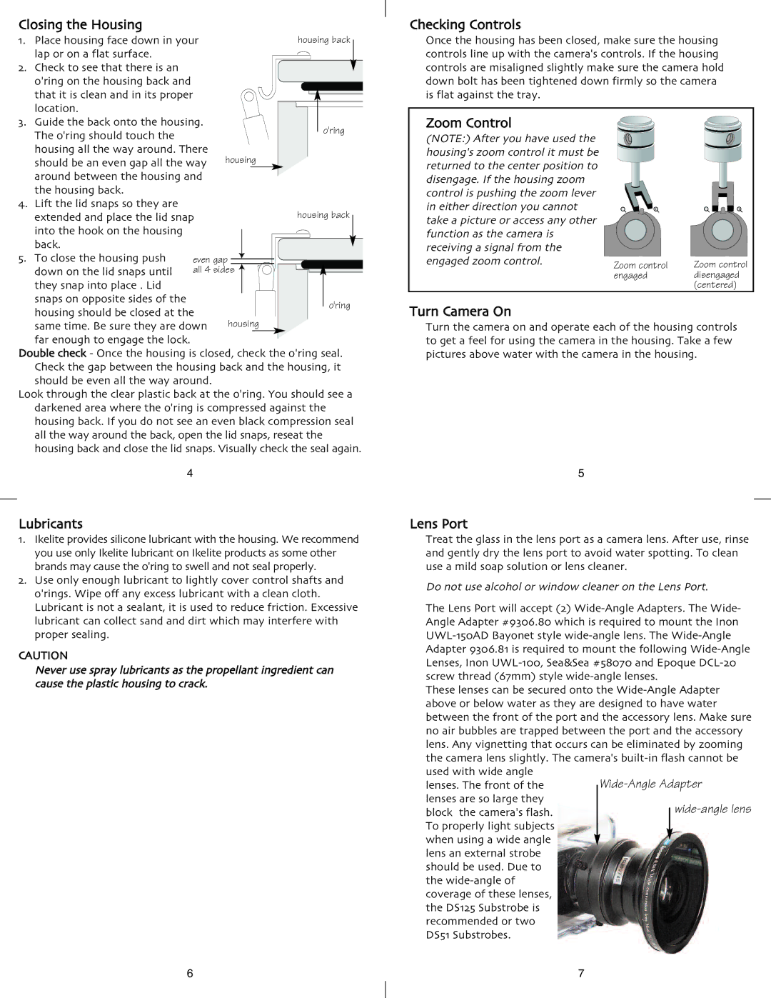 Ikelite PowerShot A700 instruction manual Closing the Housing, Lubricants, Checking Controls, Turn Camera On, Lens Port 