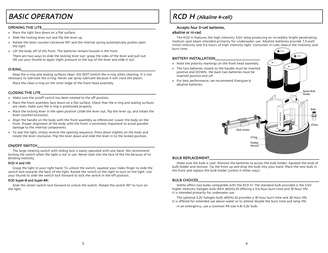 Ikelite Basic Operation, RCD H Alkaline 4-cell, Accepts four D-cell batteries Alkaline or ni-cad, Battery Installation 