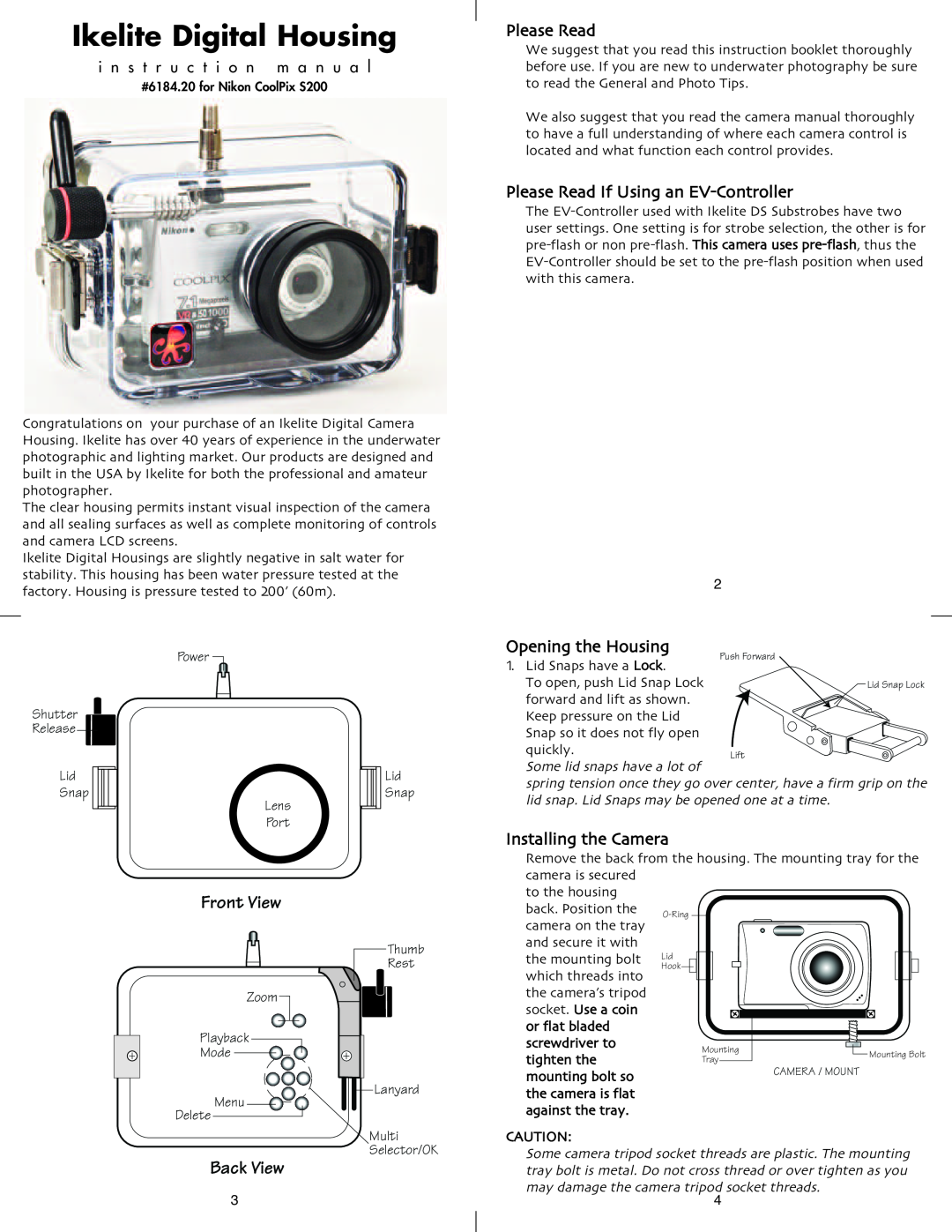Ikelite S200 instruction manual Please Read If Using an EV-Controller, Opening the Housing 1. Lid Snaps have a Lock 