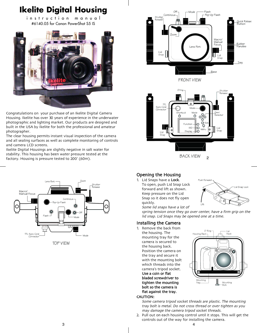 Ikelite S5 IS instruction manual Opening the Housing, Installing the Camera 