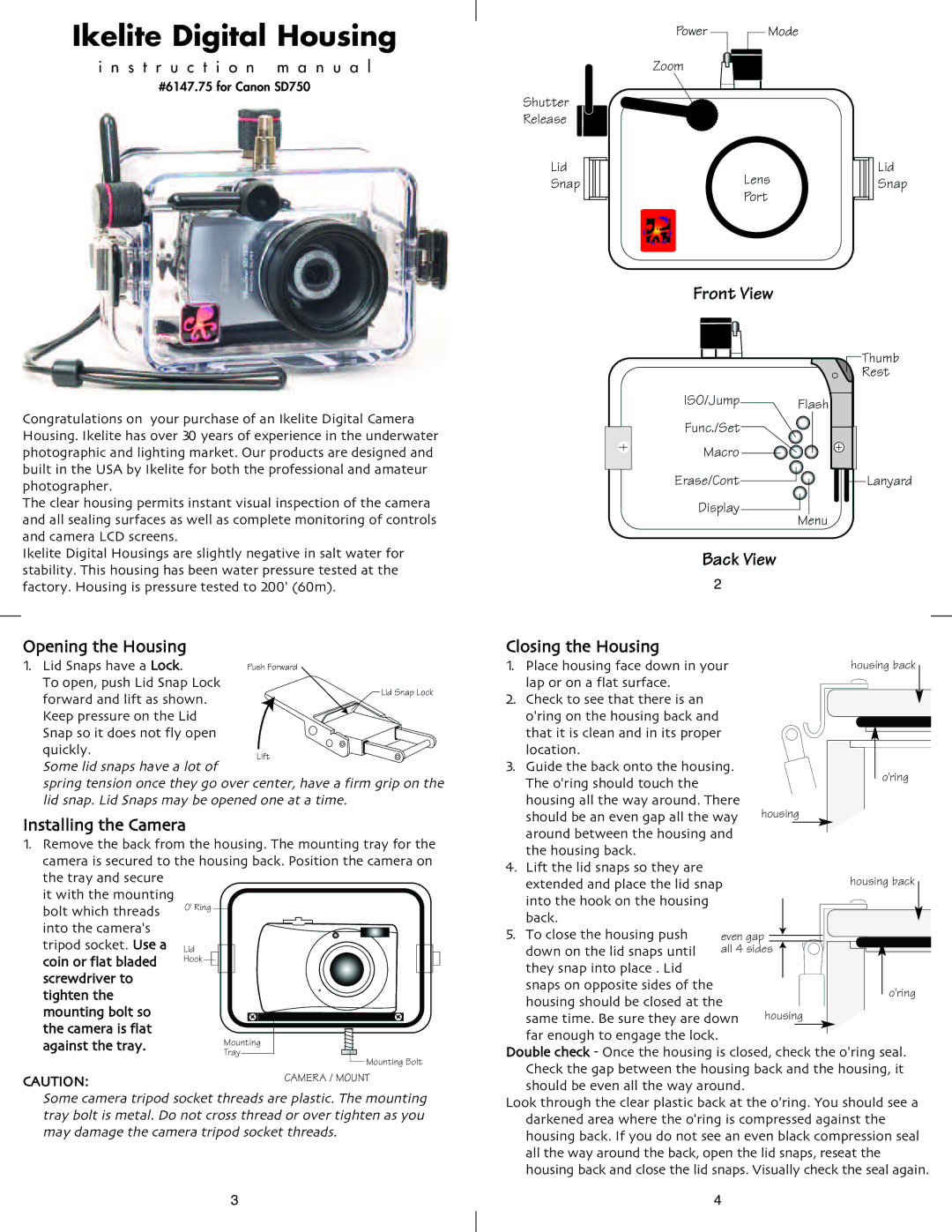 Ikelite SD-750 instruction manual Opening the Housing, Installing the Camera, Closing the Housing 