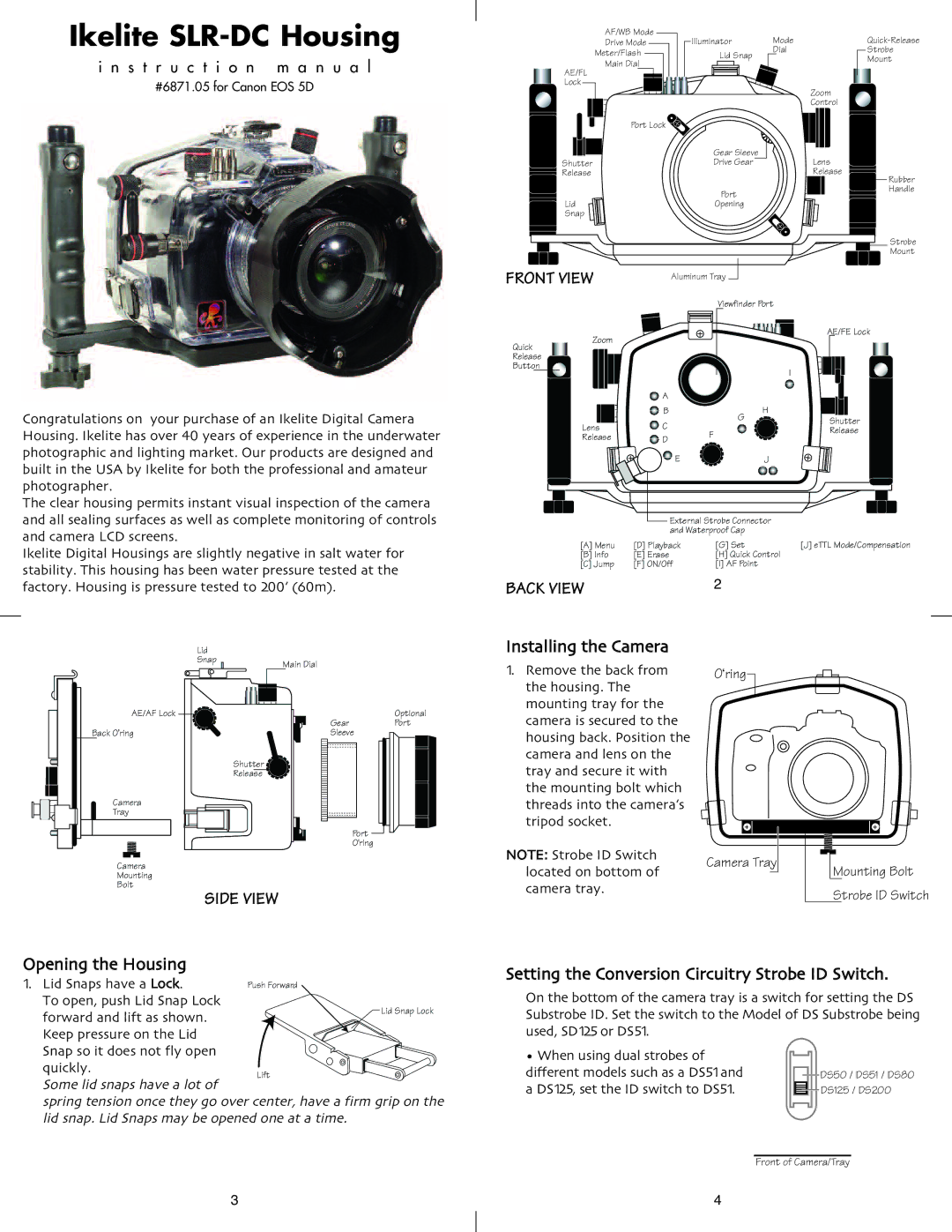 Ikelite SLR-DC instruction manual Installing the Camera 1. Remove the back from, Inst Ructi Ma nual 