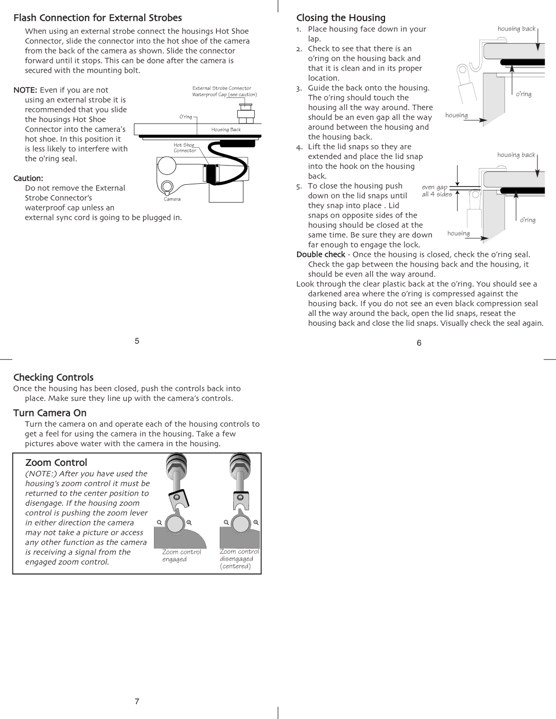 Ikelite SP-350 Flash Connection for External Strobes, Closing the Housing, Checking Controls, Turn Camera On, Zoom Control 