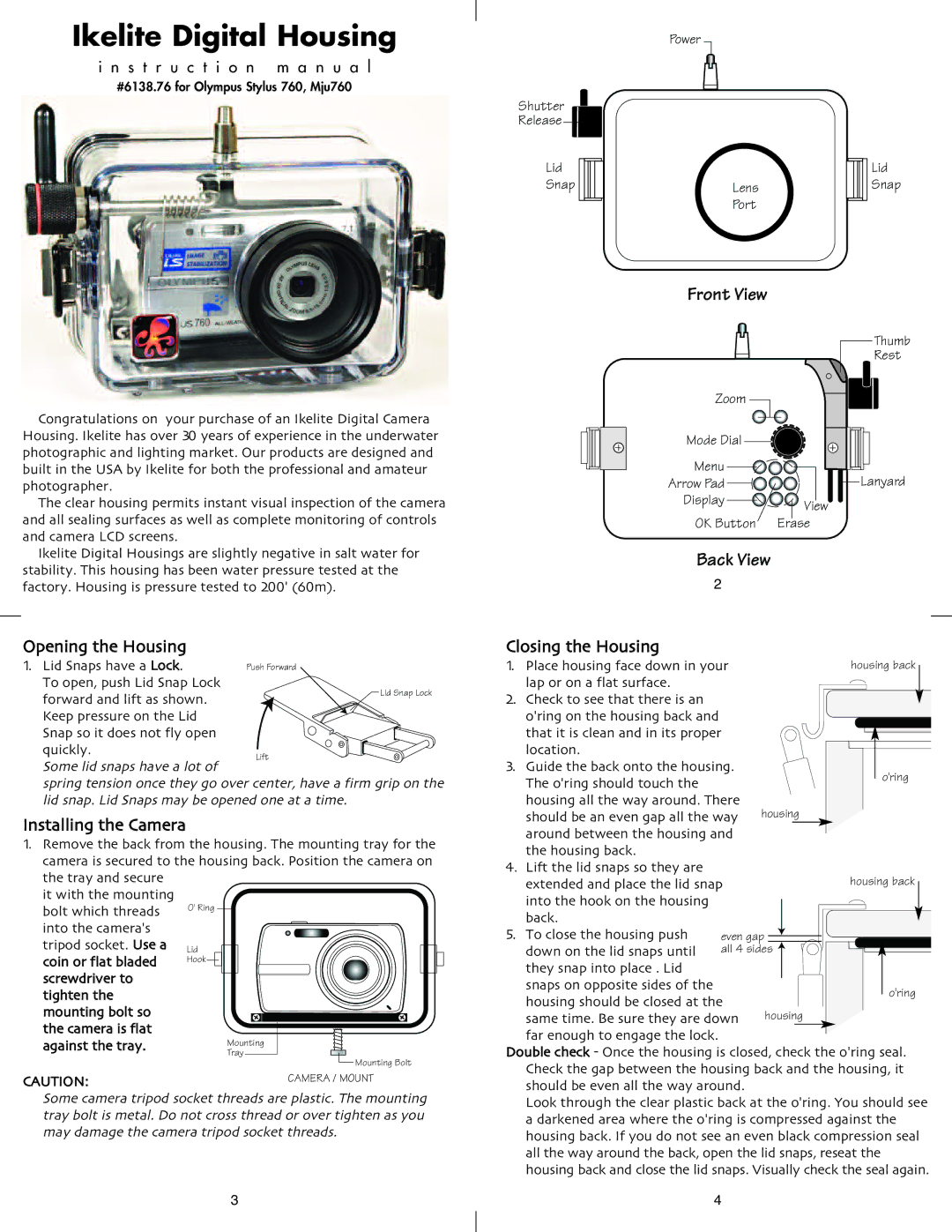 Ikelite Mju760, Stylus 760 instruction manual Opening the Housing, Installing the Camera, Closing the Housing 