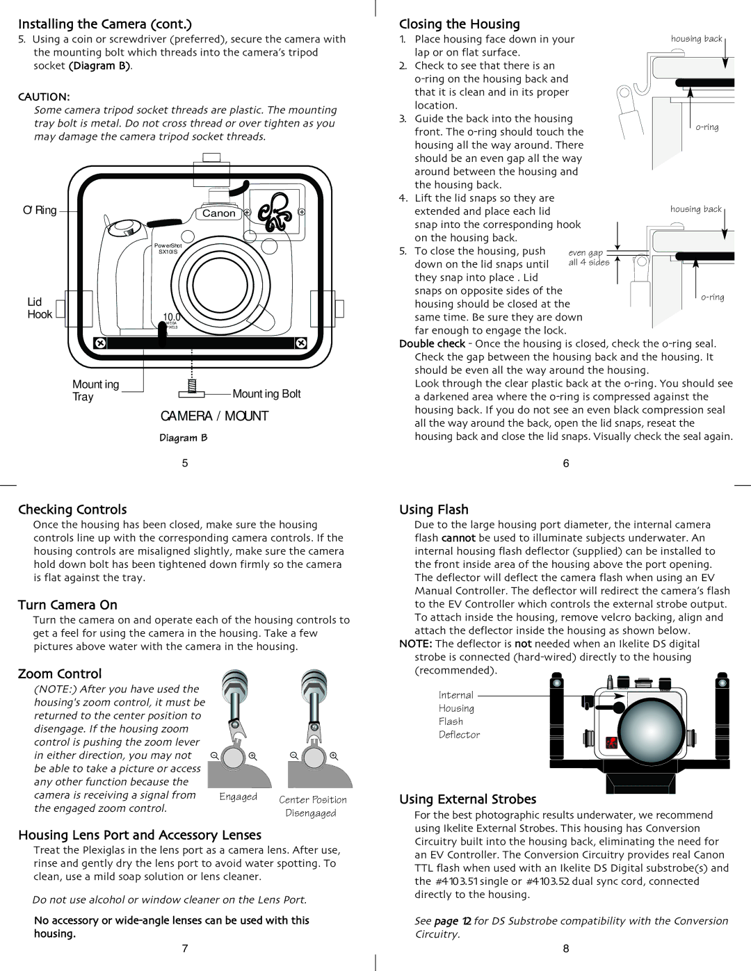 Ikelite SX10 IS instruction manual Installing the Camera, Closing the Housing 