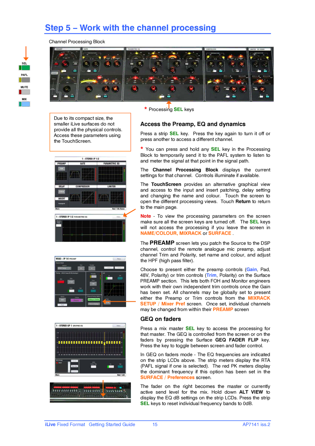 iLive AP7141 manual Work with the channel processing, Access the Preamp, EQ and dynamics, GEQ on faders 