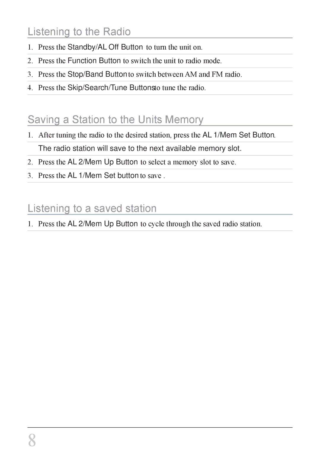 iLive IC308B instruction manual Listening to the Radio, Saving a Station to the Units Memory, Listening to a saved station 