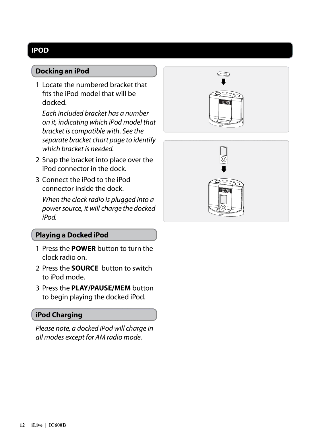 iLive IC600B manual Docking an iPod, Playing a Docked iPod, IPod Charging 