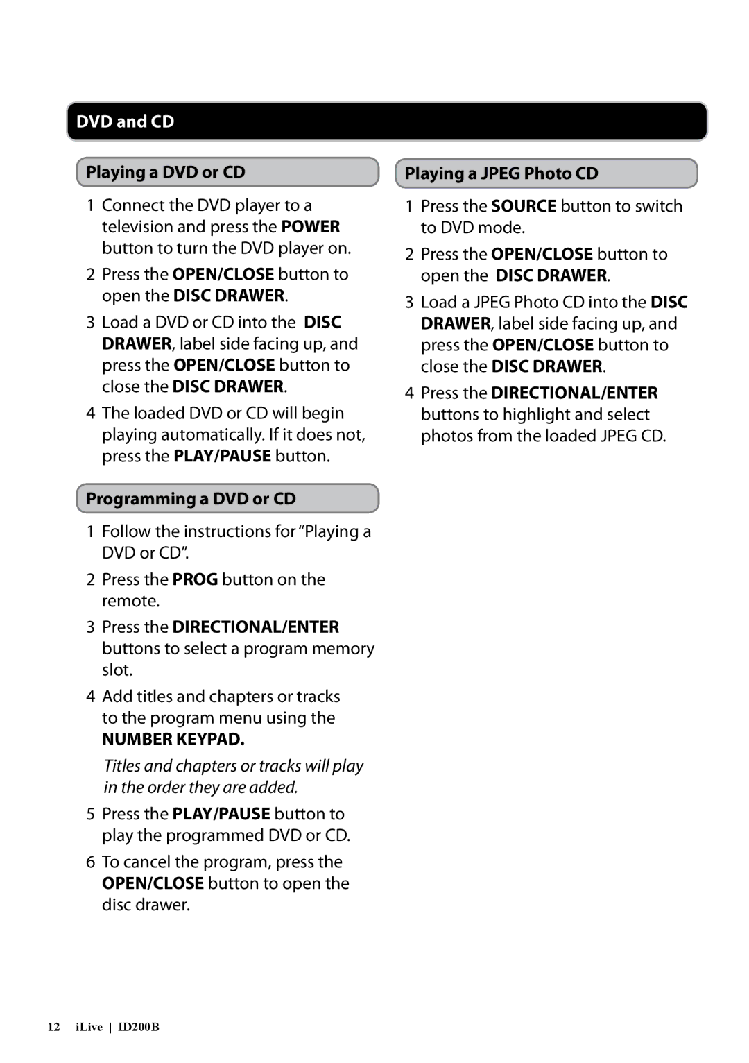 iLive ID200B DVD and CD, Playing a DVD or CD, Press the OPEN/CLOSE button to open the Disc Drawer, Programming a DVD or CD 