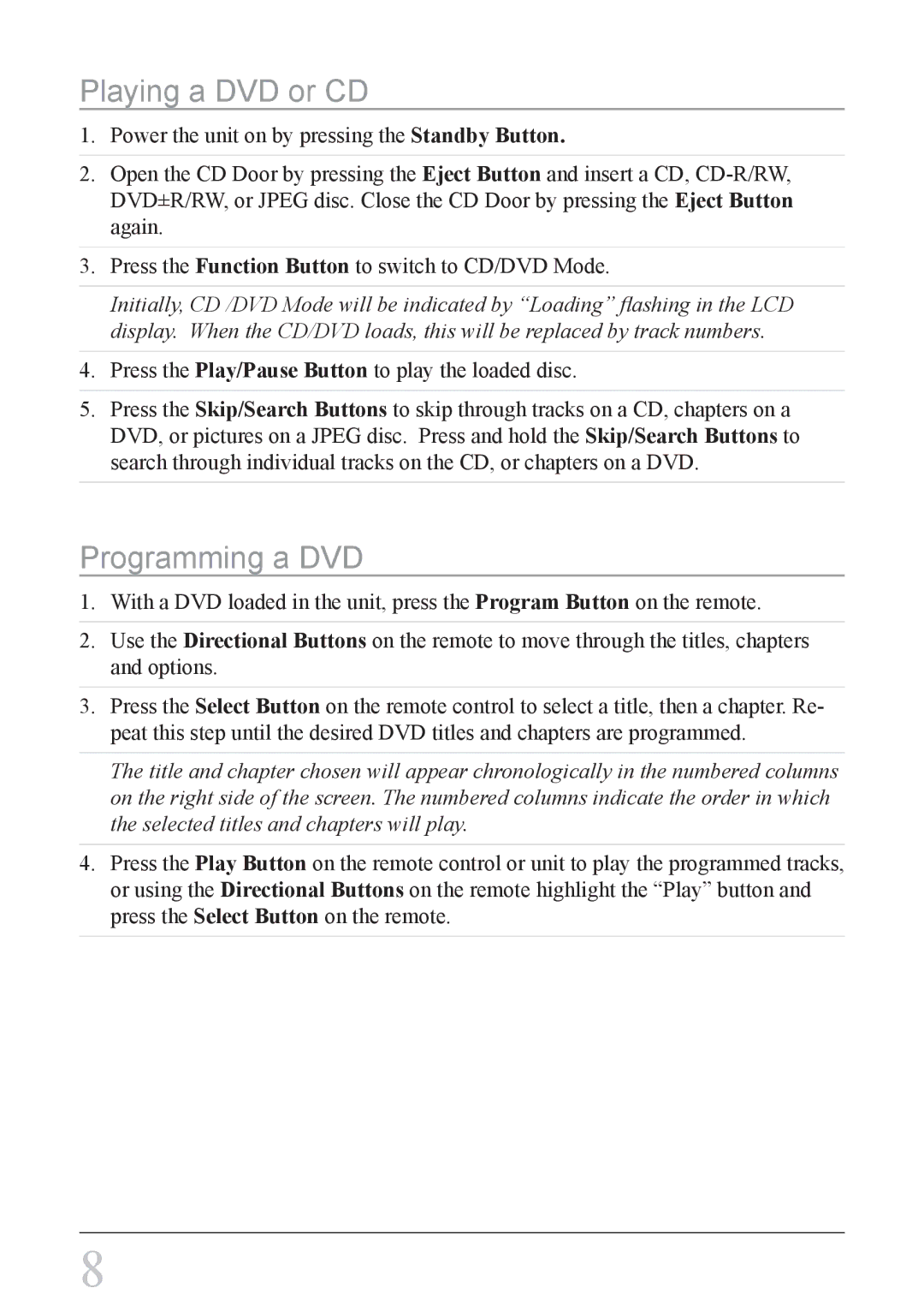 iLive IH818B instruction manual Playing a DVD or CD, Programming a DVD 