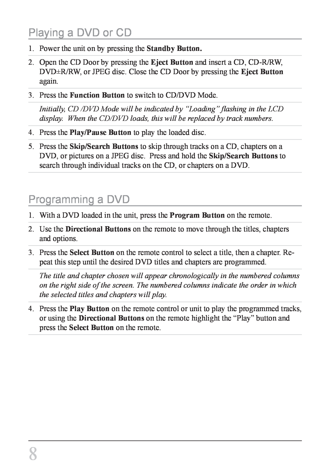 iLive IH818B instruction manual Playing a DVD or CD, Programming a DVD 