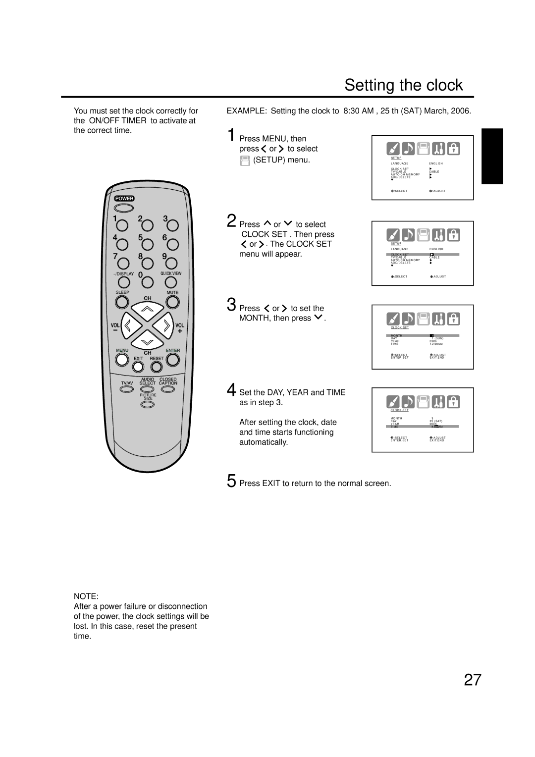 ILO DTV2784 Example Setting the clock to 830 AM, 25 th SAT March, Press MENU, then Press or to select Setup menu 