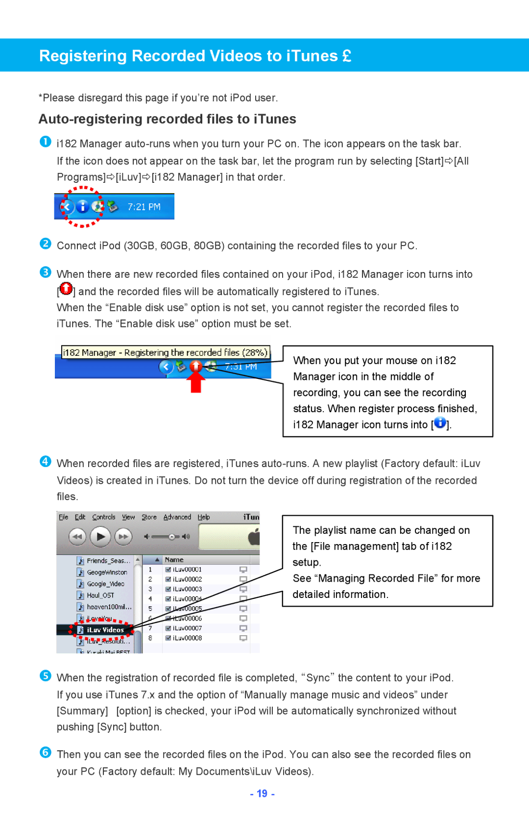 Iluv i182 instruction manual Registering Recorded Videos to iTunes→, Auto-registering recorded files to iTunes 