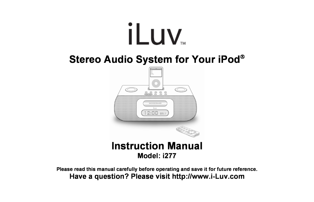 Iluv i277 instruction manual Stereo Audio System for Your iPod→, Model 