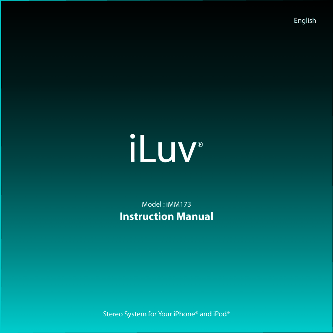 Iluv IMM173 instruction manual English Model iMM173 Stereo System for Your iPhone and iPod 