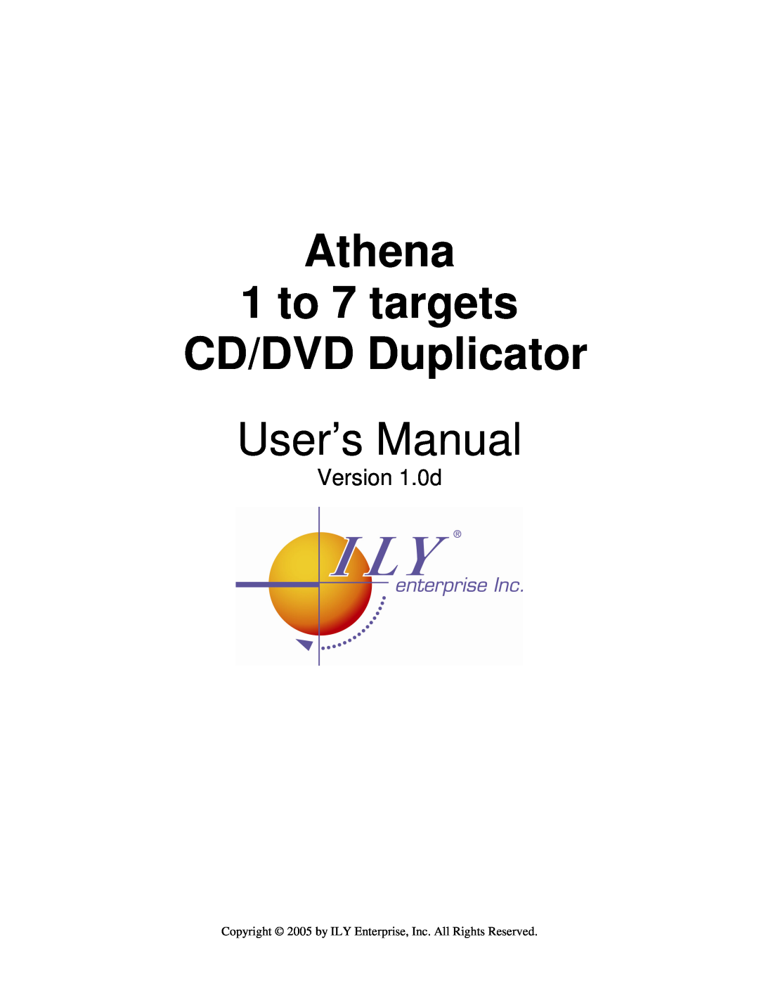 ILY Enterprise user manual Athena 1 to 7 targets CD/DVD Duplicator, Version 1.0d 