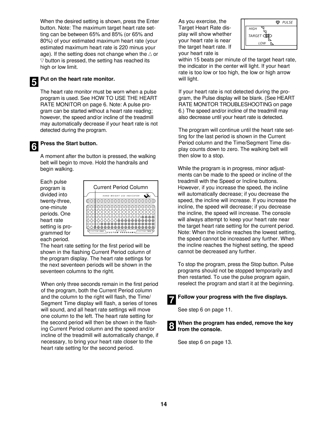 Image 10.8QL user manual Put on the heart rate monitor, Press the Start button 