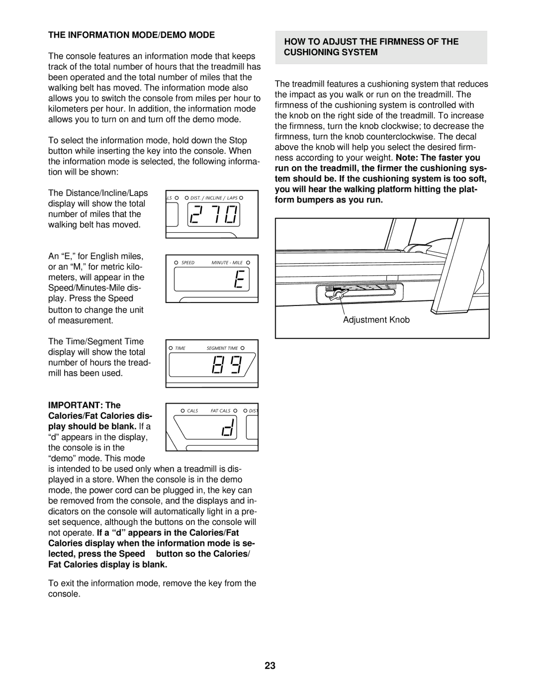 Image 10.8QL user manual Information MODE/DEMO Mode, HOW to Adjust the Firmness of the Cushioning System 