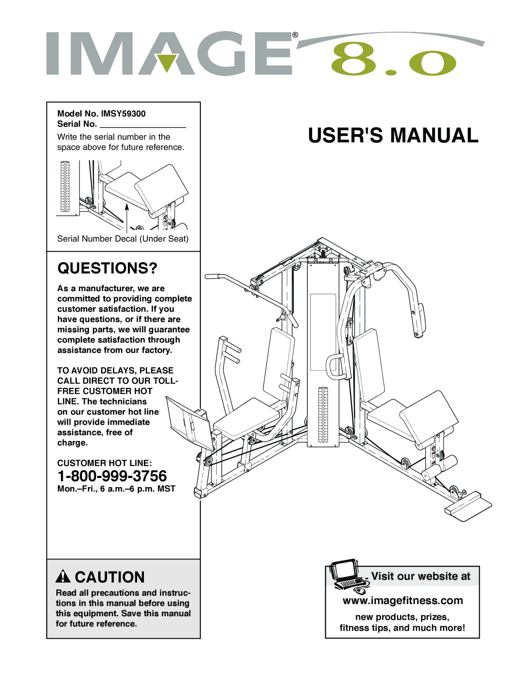 Image 8.0 user manual Questions?, Model No. IMSY59300 Serial No, Customer HOT Line 