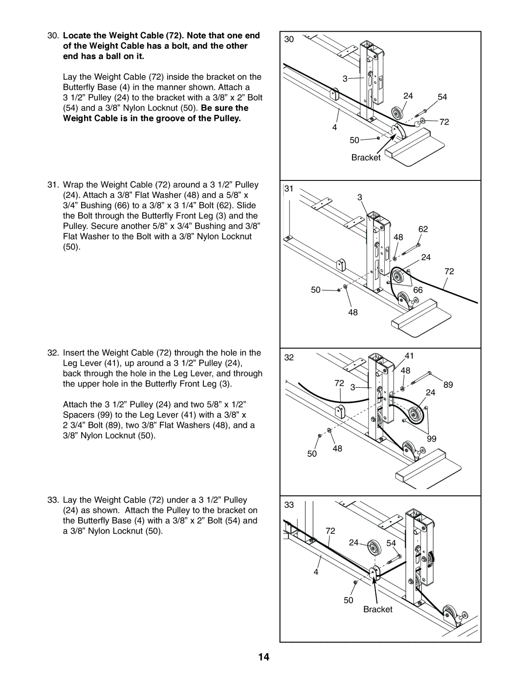 Image 8.0 user manual Weight Cable is in the groove of the Pulley 