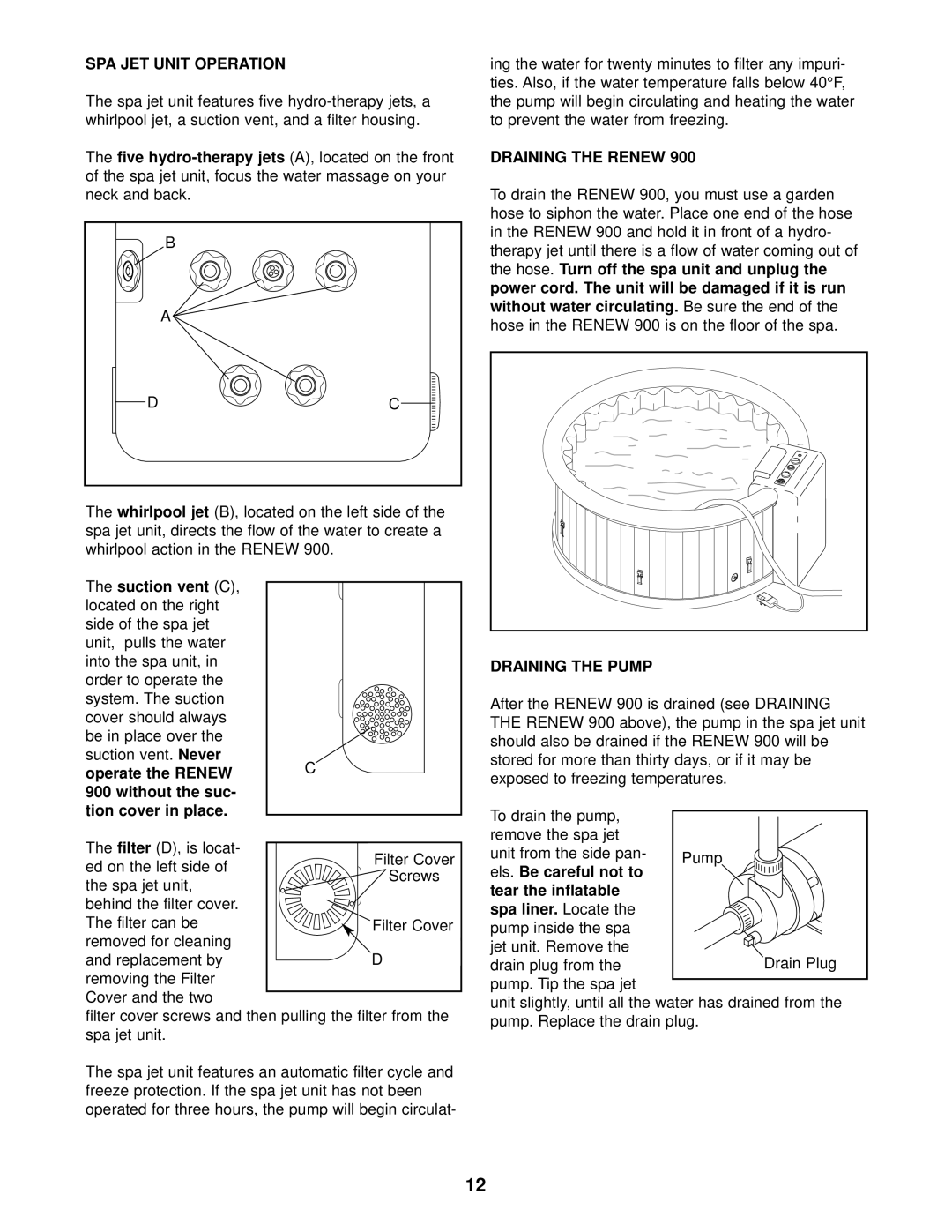 Image 831.100430 user manual SPA JET Unit Operation, Draining the Renew, Draining the Pump 