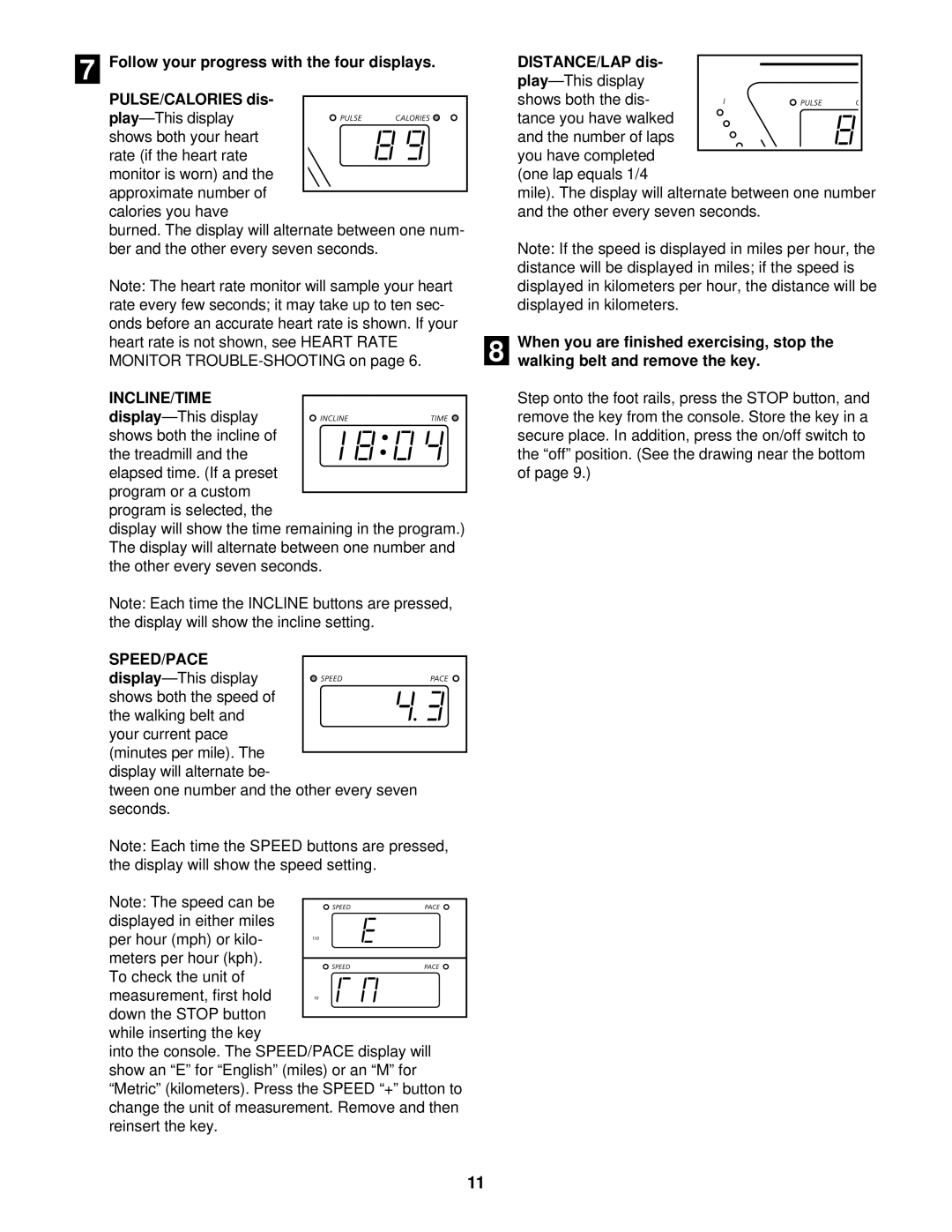 Image 831.297570 user manual Incline/Time, Speed/Pace, DISTANCE/LAP dis, When you are finished exercising, stop 